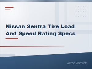 Nissan Sentra Oem Tire Load Index and Speed Rating Specifications by Year