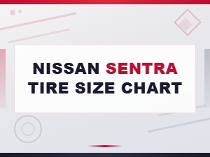 Nissan Sentra Tire Size Chart by Year – Complete Fitment Guide