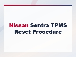 Nissan Sentra Tpms Reset Procedure: Complete Tire Pressure Sensor Guide