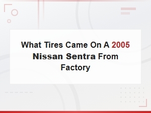 Nissan Sentra Factory Tire Size by Trim Level